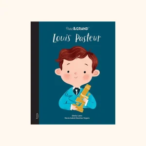 Livre "Petit & Grand" - Louis Pasteur | ÉDITIONS KIMANE