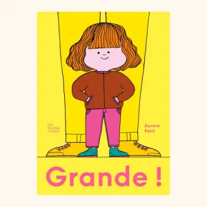 Livre "Grande !" | LES FOURMIS ROUGES